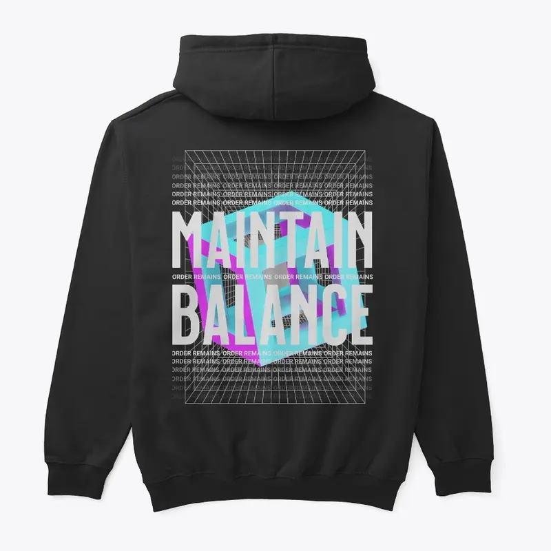Maintain Balance Hoodie
