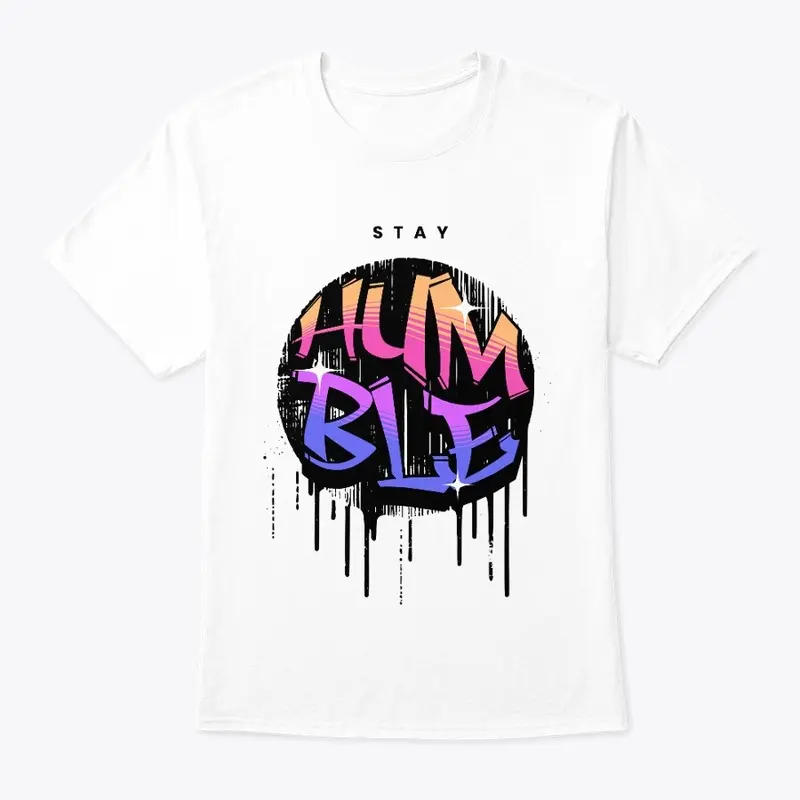 Stay Humble Tee