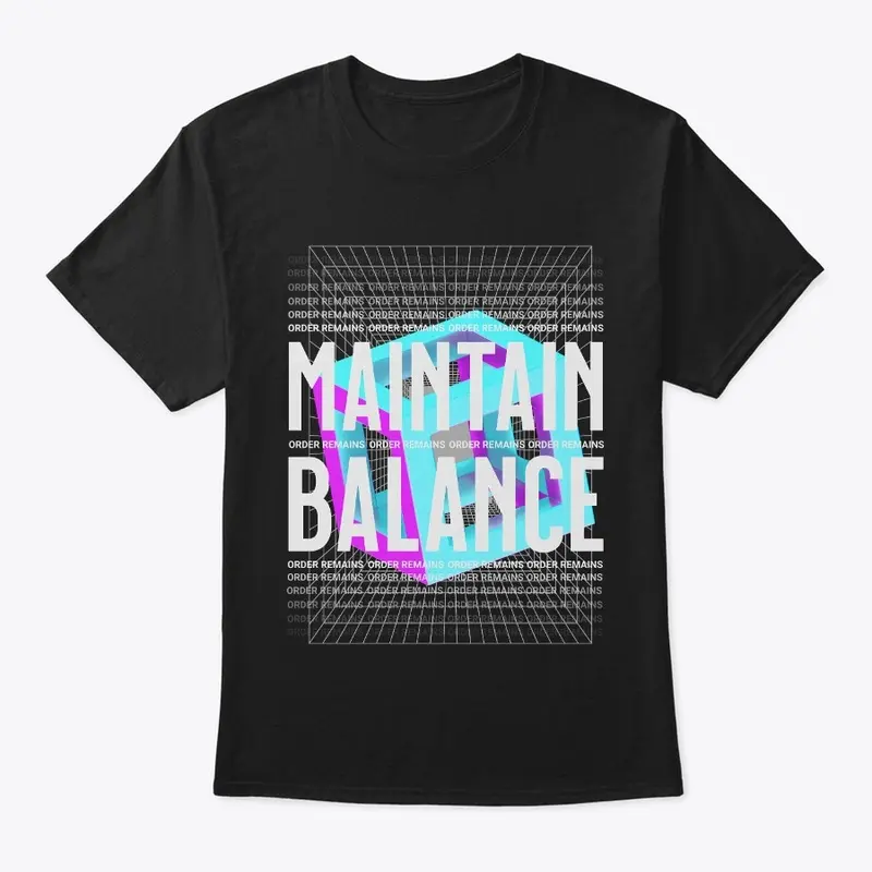 Maintain Balance Tee